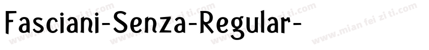 Fasciani-Senza-Regular字体转换