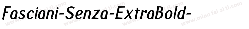 Fasciani-Senza-ExtraBold字体转换