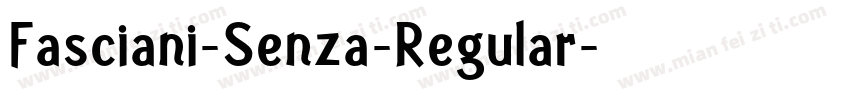 Fasciani-Senza-Regular字体转换
