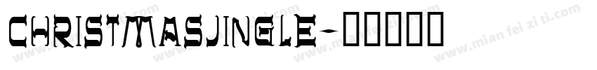 CHRISTMASJINGLE字体转换
