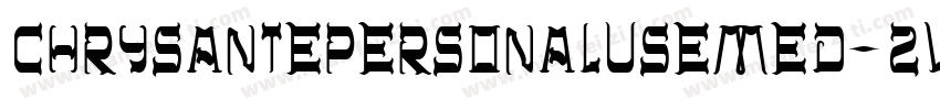 Chrysantepersonalusemed-ZVyGK字体转换