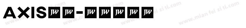 axis字体字体转换