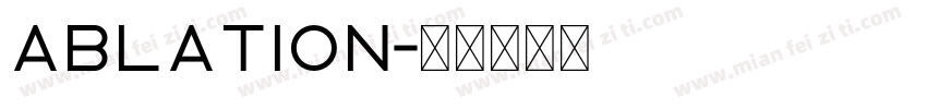 Ablation字体转换