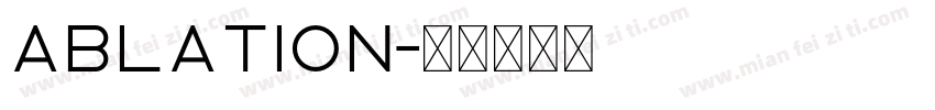 Ablation字体转换