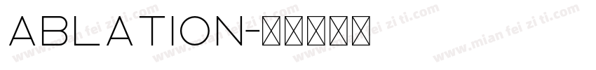 Ablation字体转换