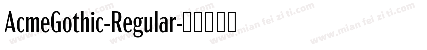 AcmeGothic-Regular字体转换