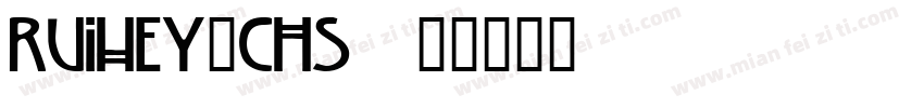 Ruihey_CHS字体转换