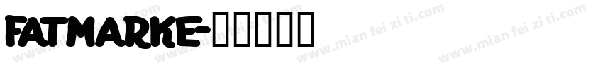 FATMARKE字体转换