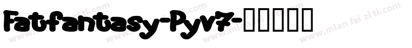 Fatfantasy-Pyv7字体转换