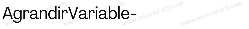 AgrandirVariable字体转换