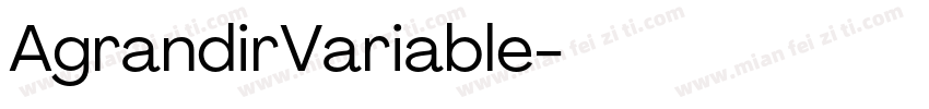AgrandirVariable字体转换
