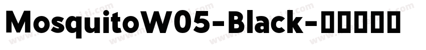 MosquitoW05-Black字体转换