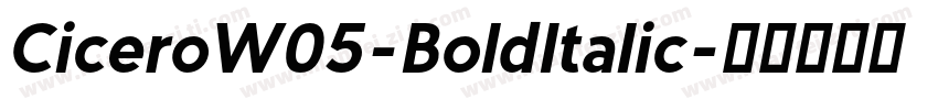 CiceroW05-BoldItalic字体转换