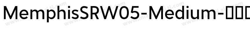 MemphisSRW05-Medium字体转换