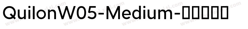QuilonW05-Medium字体转换
