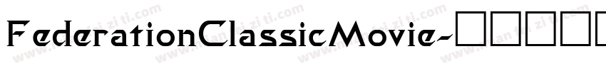 FederationClassicMovie字体转换