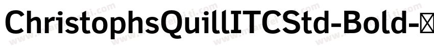 ChristophsQuillITCStd-Bold字体转换