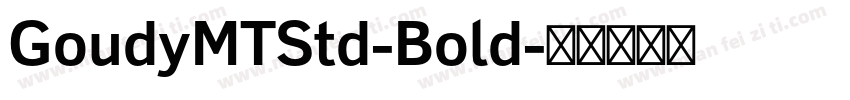 GoudyMTStd-Bold字体转换