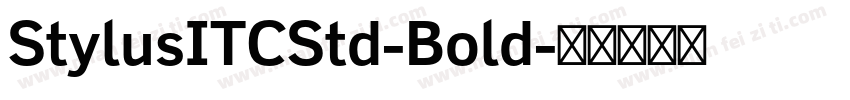 StylusITCStd-Bold字体转换