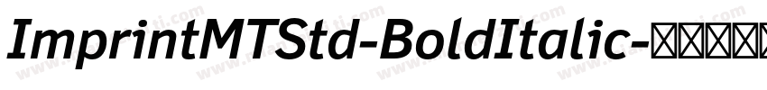 ImprintMTStd-BoldItalic字体转换