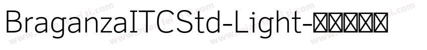 BraganzaITCStd-Light字体转换