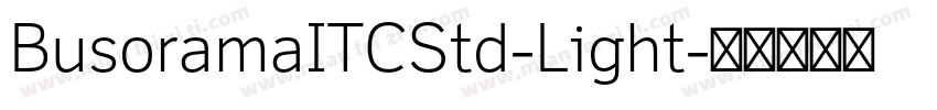 BusoramaITCStd-Light字体转换