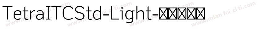 TetraITCStd-Light字体转换