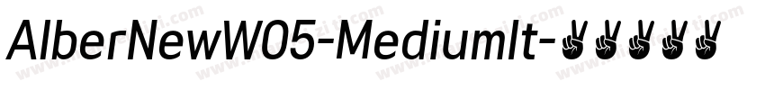 AlberNewW05-MediumIt字体转换