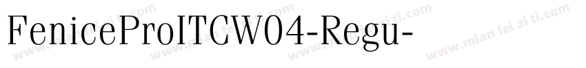 FeniceProITCW04-Regu字体转换