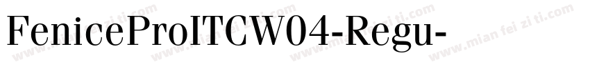 FeniceProITCW04-Regu字体转换