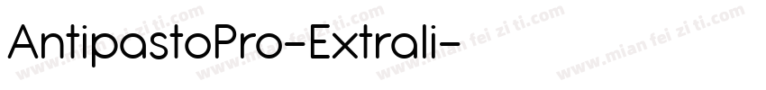 AntipastoPro-Extrali字体转换