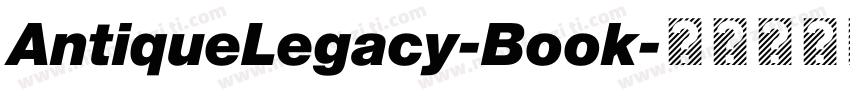 AntiqueLegacy-Book字体转换