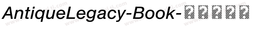 AntiqueLegacy-Book字体转换