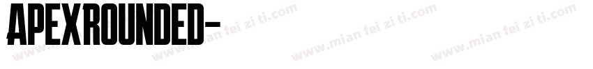 ApexRounded字体转换