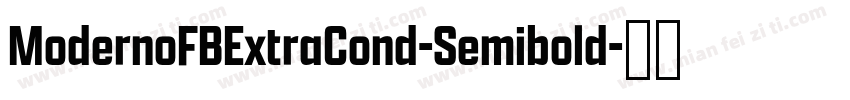 ModernoFBExtraCond-Semibold字体转换