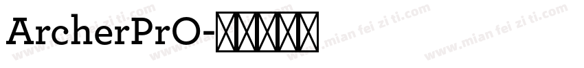 ArcherPrO字体转换