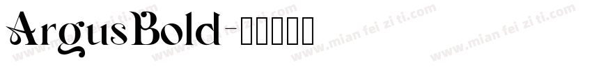ArgusBold字体转换