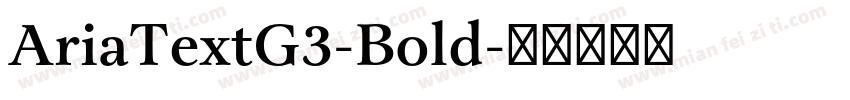 AriaTextG3-Bold字体转换