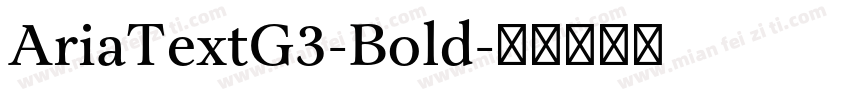 AriaTextG3-Bold字体转换