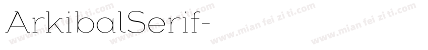 ArkibalSerif字体转换