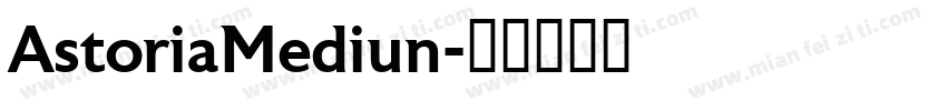 AstoriaMediun字体转换