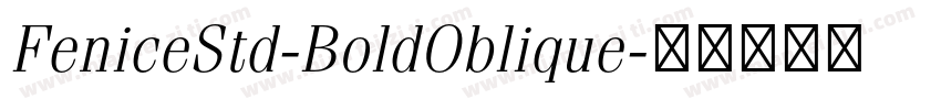 FeniceStd-BoldOblique字体转换