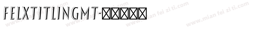 FelxTitlingMT字体转换
