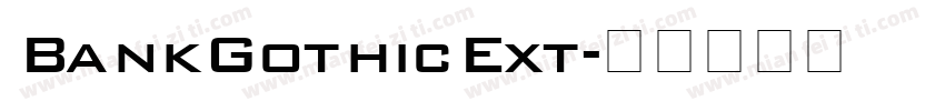 BankGothicExt字体转换