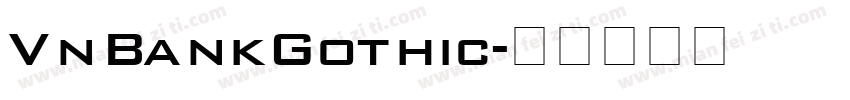 VnBankGothic字体转换