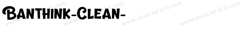 Banthink-Clean字体转换