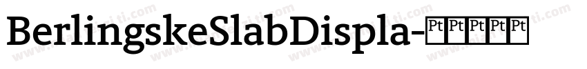 BerlingskeSlabDispla字体转换