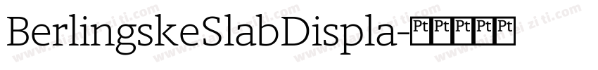 BerlingskeSlabDispla字体转换