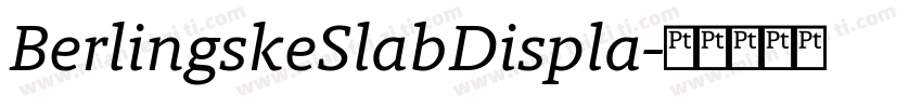 BerlingskeSlabDispla字体转换
