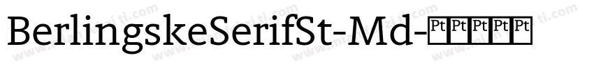 BerlingskeSerifSt-Md字体转换